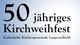 50-jähriges Kirchweihjubiläum